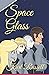 Space Glass