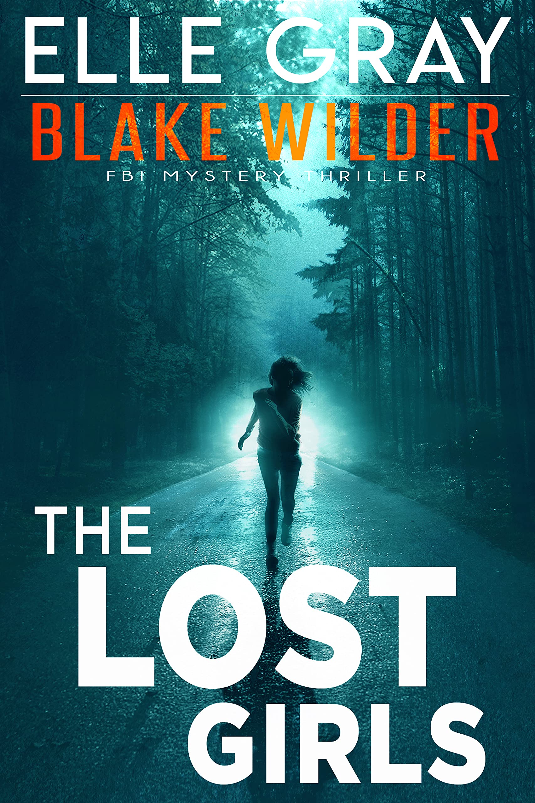 The Lost Girls (Blake Wilder FBI Mystery Thrillers #6)