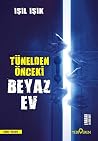 Tünelden Önceki B...