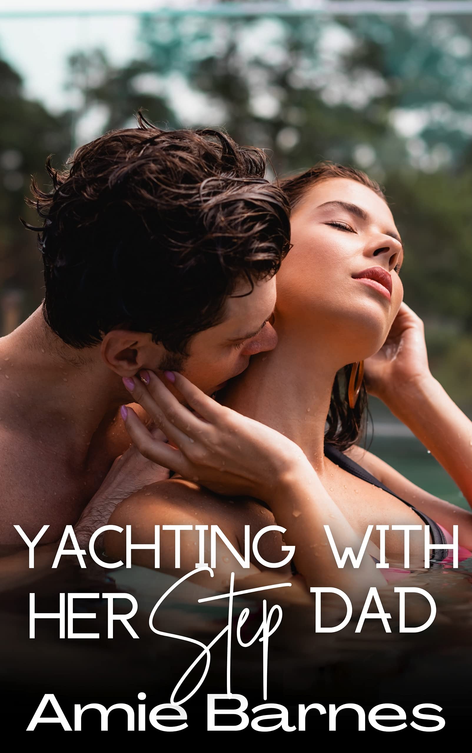 Getting Wet With her Stepdad (Family Playtime #5)