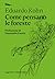 Come pensano le foreste: Per un'antropologia oltre l'umano