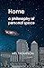 Home: a philosophy of personal space