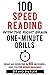 100 Speed Reading with the Right Brain One-Minute Drills: Read an Exercise in 60 Seconds... and You're Speed Reading! (Right Brain Speed Reading)