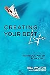 Creating Your Best Life: Discover Your God-Given Potential
