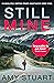 Still Mine (Still, #1)