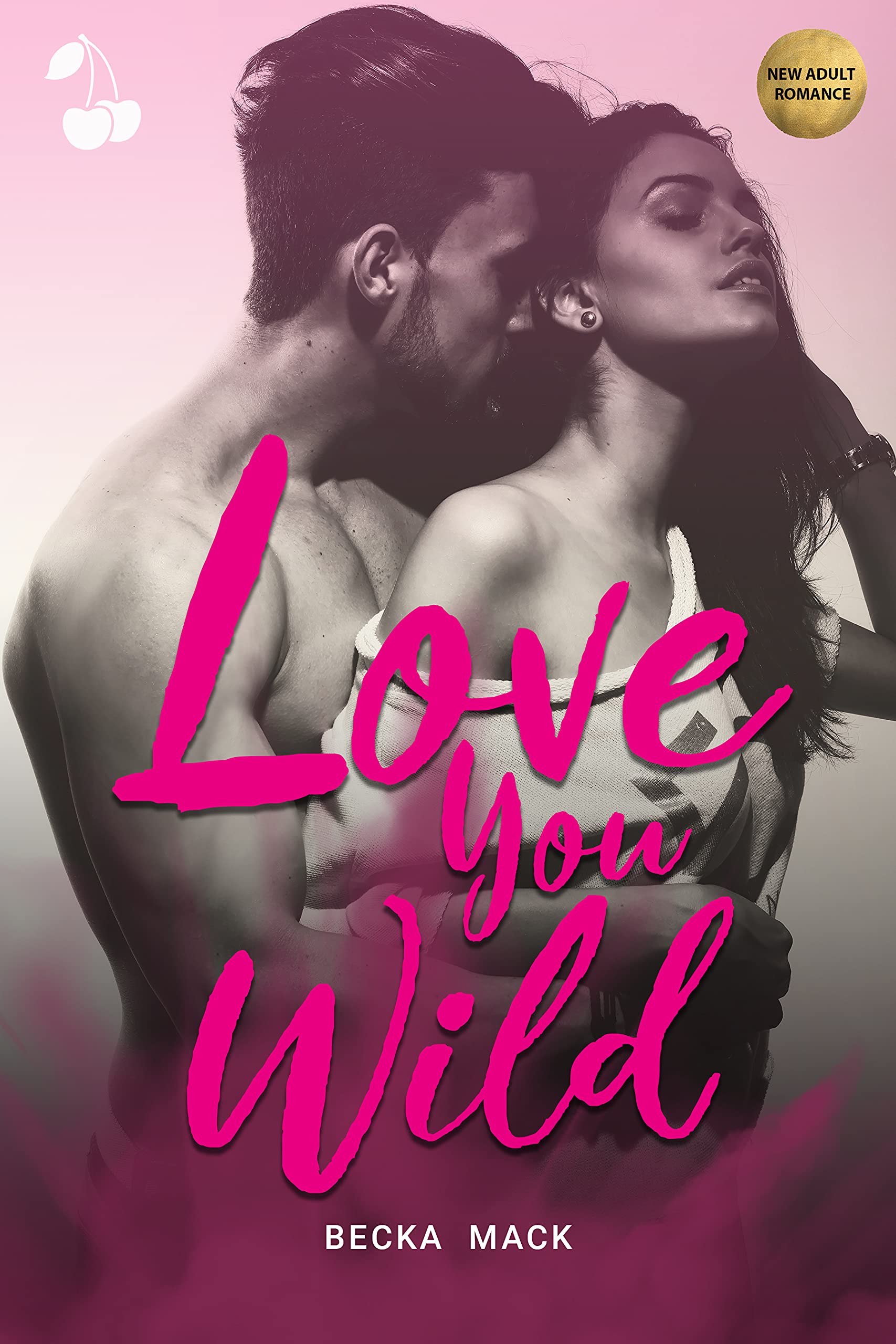 Love You Wild (Kindle Edition)