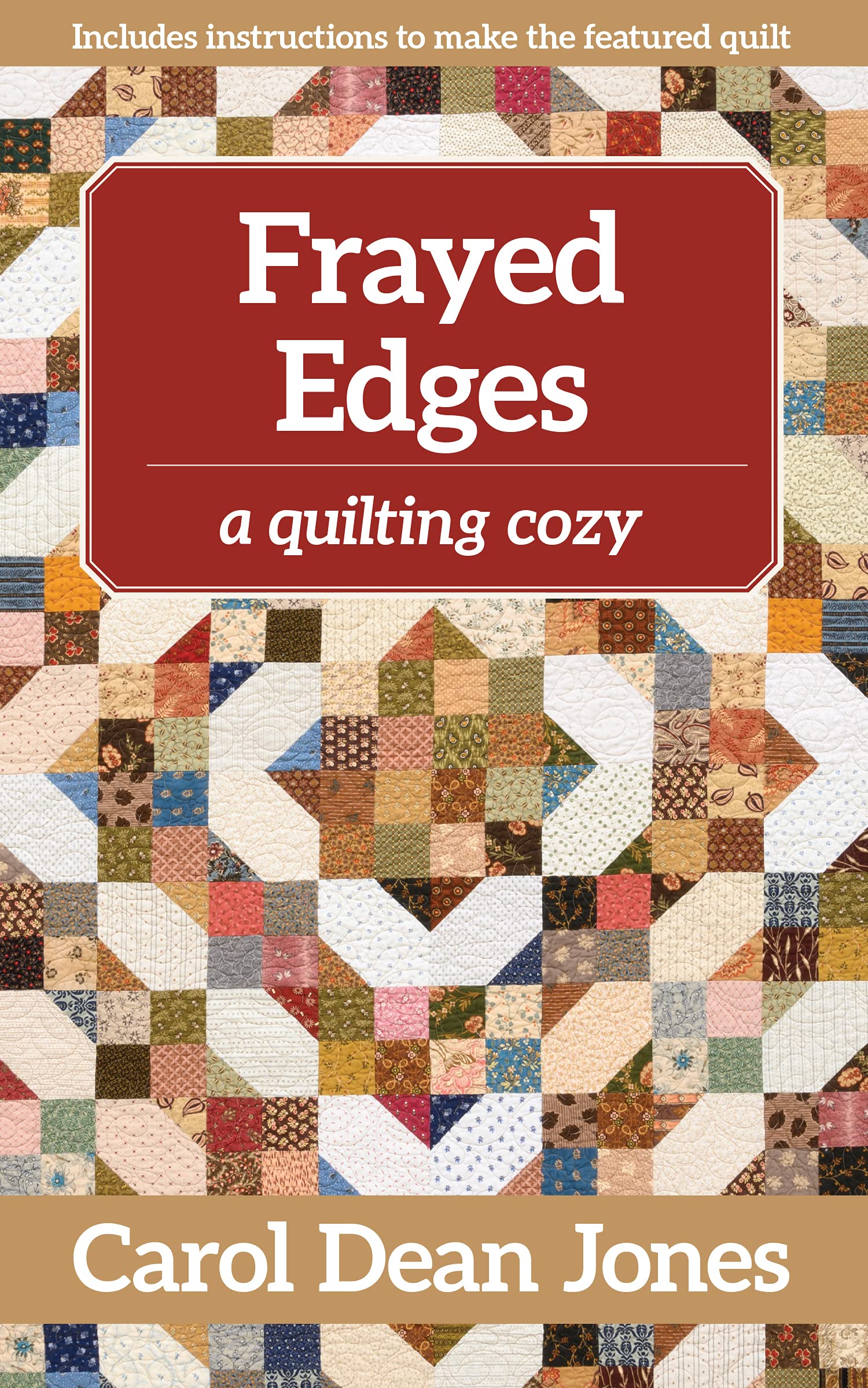 Frayed Edges: A Quilting Cozy (Kindle Edition)