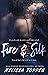 Fire and Silk