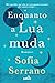 Enquanto a Lua Muda
