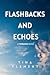 Flashbacks and Echoes (Back to You, #1)