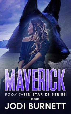 Maverick (Tin Star K9, #2)