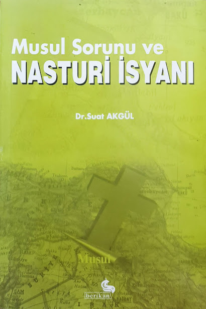 Musul Sorunu ve Nasturi İsyanı