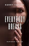 Everybody Breaks (Milite, #1) 