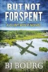 But Not Forspent