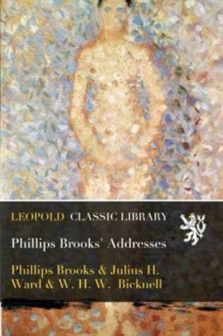 Phillips Brooks' Addresses