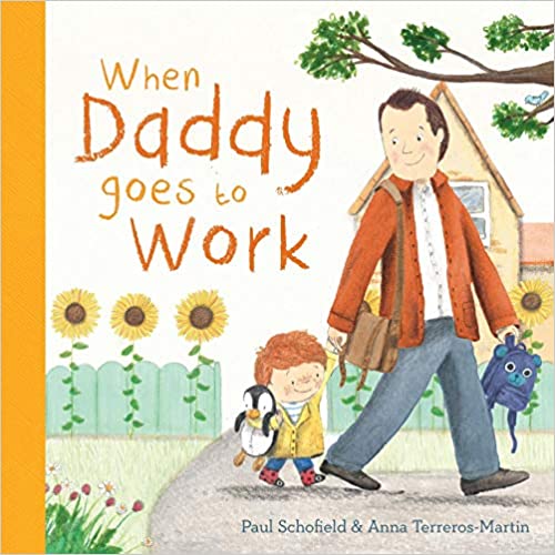 When Daddy Goes to Work (Board book)