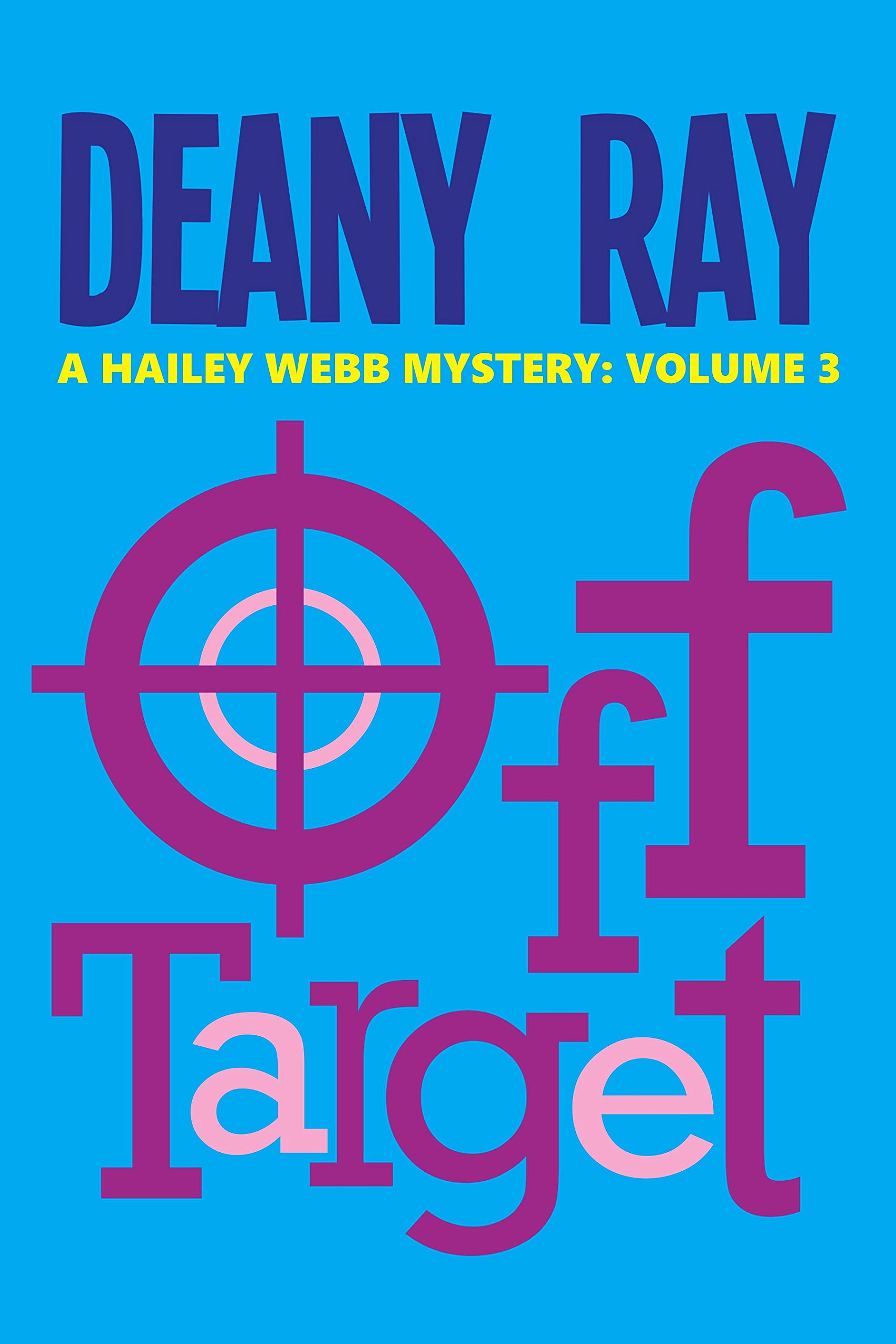 Off Target (Hailey Webb Mysteries #3)