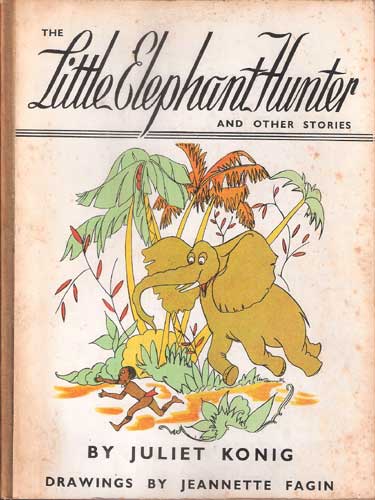 The Little Elephant Hunter and Other Stories