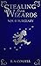 Stealing From Wizards Volume 2: Burglary (Stealing from Wizards #2)