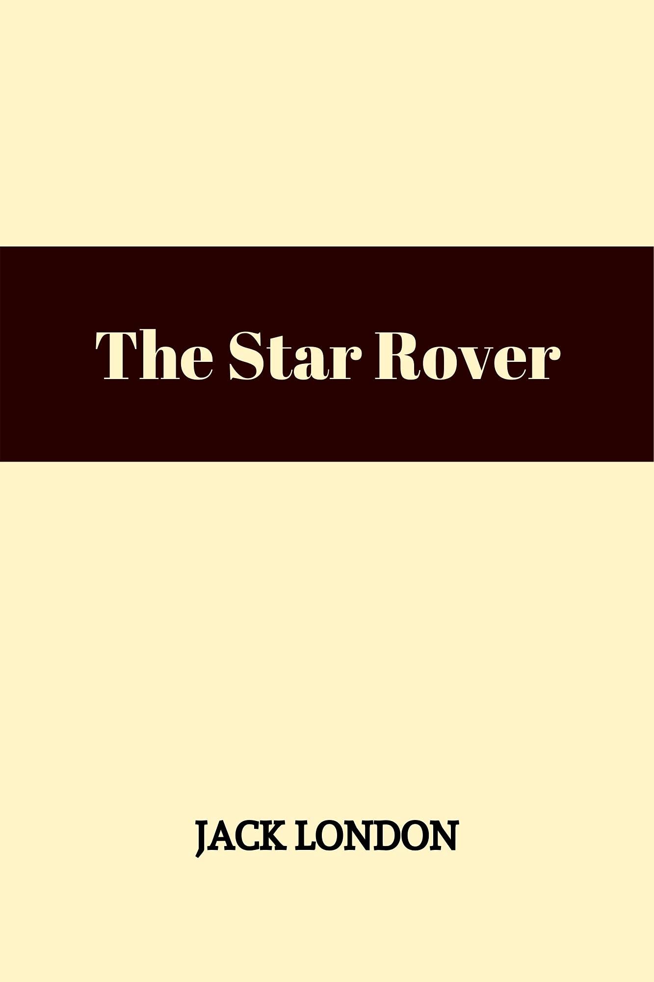 The Star Rover by jack london