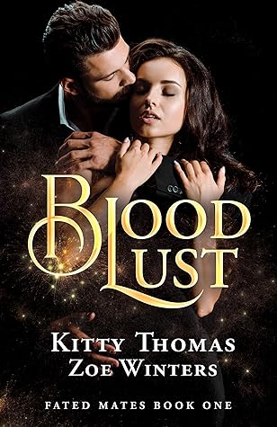 Blood Lust (Fated Mates, #1)