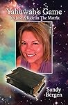 Yahuwah's Game by Sandy Bergen