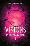 La breloque du destin (Série Visions t. 5) (French Edition) La breloque du destin (Série Visions t. 5) (French Edition)