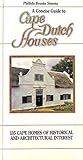 Cape Dutch houses: A concise guide