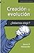 Creación o evolución: ¿Debe...