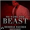 To Tame the Beast