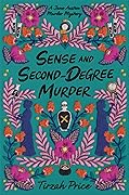 Sense & Second-Degree Murder (Jane Austen Murder Mystery, #2)