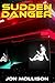 Sudden Danger (Suddenverse)