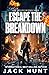 Escape the Breakdown: A Post-Apocalyptic EMP Survival Thriller (A Powerless World)