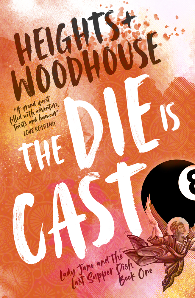 The Die Is Cast (Lady Jane and the Last Supper Dish, #1)