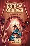 Game of Gnomes: A...