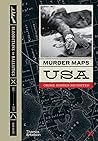 Murder Maps USA: ...