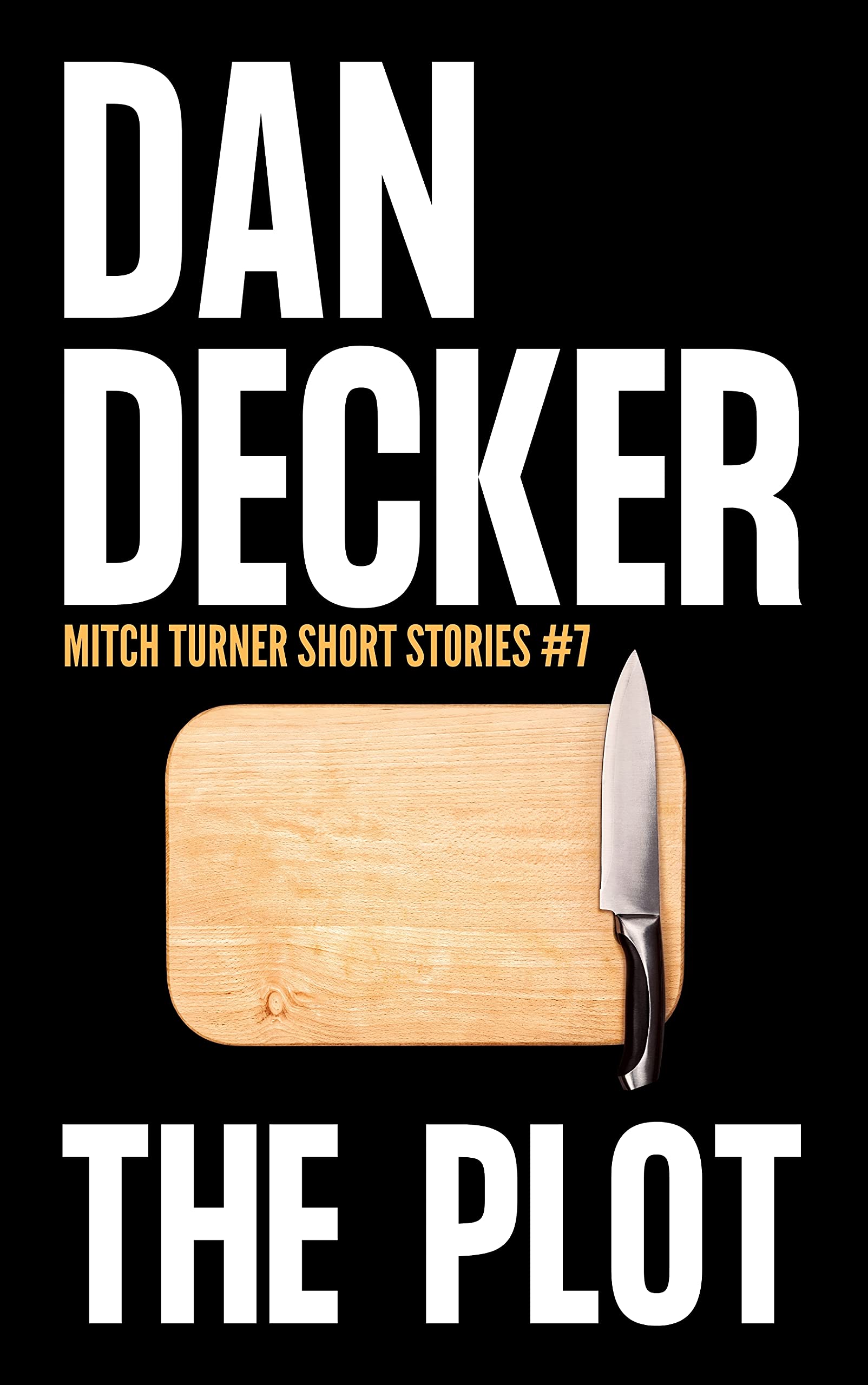The Plot (Mitch Turner Short Stories, #7)