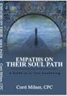 EMPATHS ON THEIR SOUL PATH: A Guide to Empath Empowerment in Your Awakening EMPATHS ON THEIR SOUL PATH: A Guide to Empath Empowerment in Your Awakening