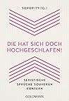"Die hat sich doc...