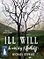Ill Will
