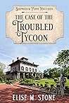 The Case of the Troubled Tycoon