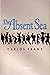 The Absent Sea
