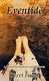 Eventide: A Novel...