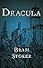 Dracula - Bram Stoker: Annotated