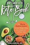 Book cover for Not Another Keto Book: The Obesity Medicine Solution to Lose Weight, Boost Your Metabolism, and Feel Great