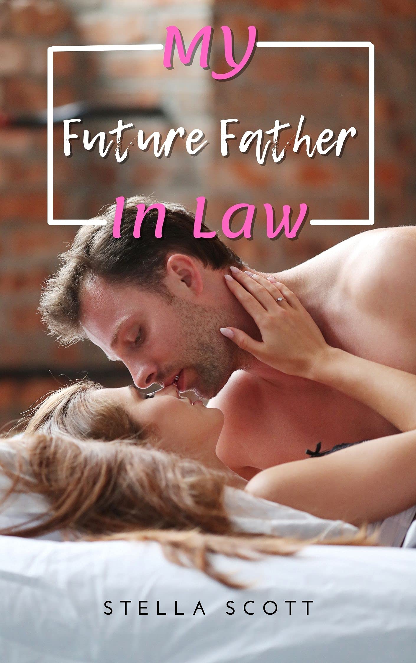 My Future Father In Law: Older Man Younger Woman Romance Erotica (Kindle Edition)