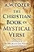 The Christian Book of Mystical Verse by A.W. Tozer