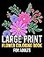 Large Print Flower Coloring...