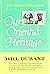 The Story of Civilization, Volume 1: Our Oriental Heritage