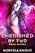 Cherished by Two (Soul Match #2)